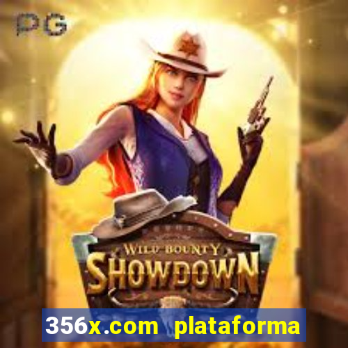 356x.com plataforma de jogos